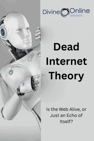 The Dead Internet Theory